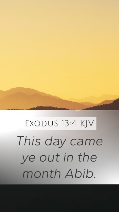 Exodus 13:4 Explained