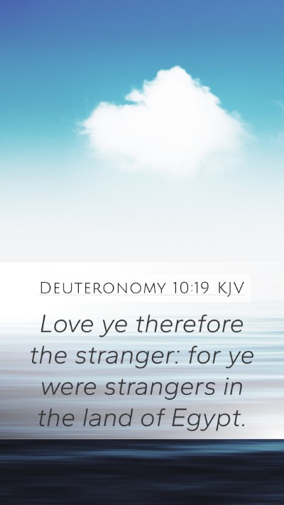 Deuteronomy 10:19 Explained