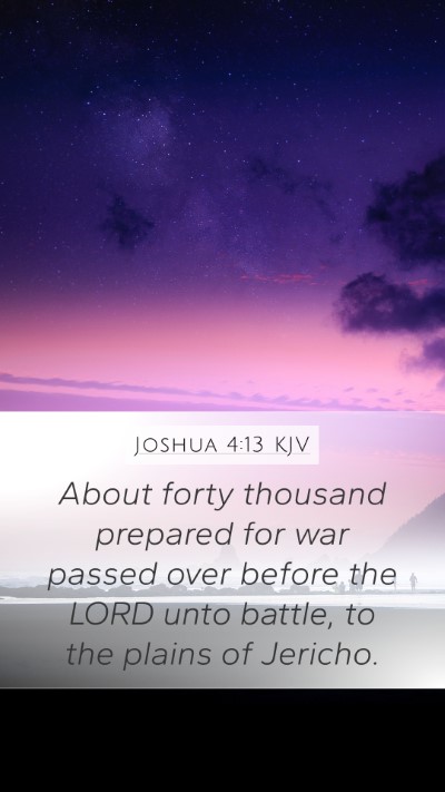 Joshua 4:13 Explained