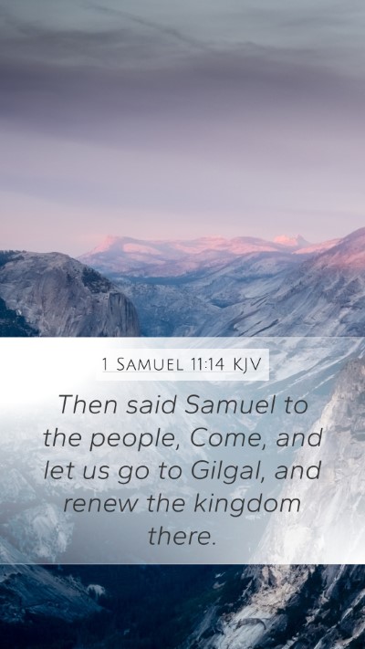 1 Samuel 11:14 Explained