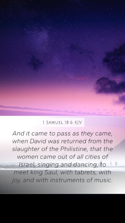 1 Samuel 18:6 Explained