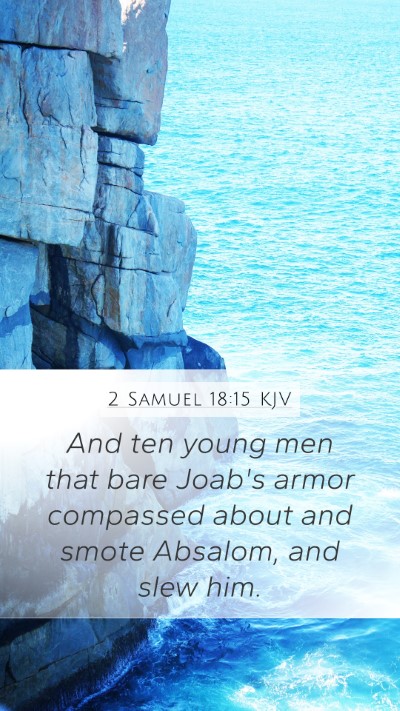 2 Samuel 18:15 Explained