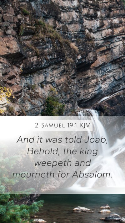 2 Samuel 19:1 Explained