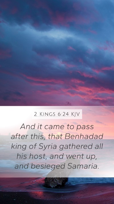 2 Kings 6:24 Explained