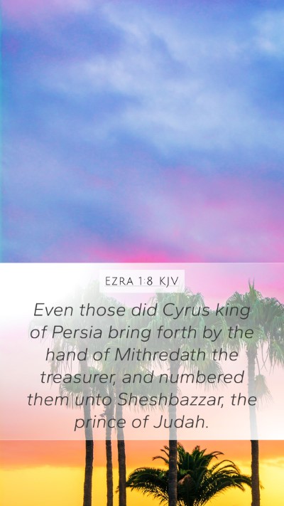 Ezra 1:8 Explained