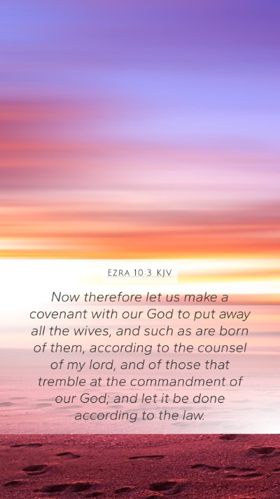 Ezra 10:3 Explained