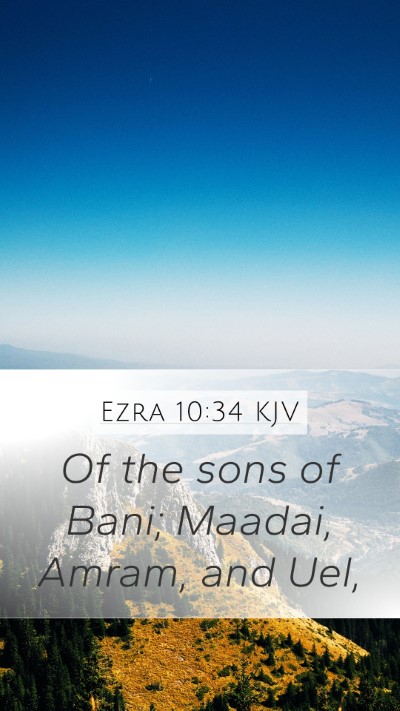 Ezra 10:34 Explained