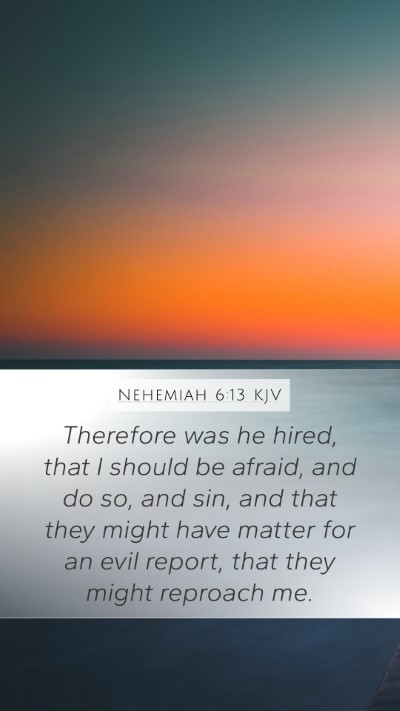 Nehemiah 6:13 Explained