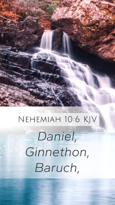Nehemiah 10:6 Explained