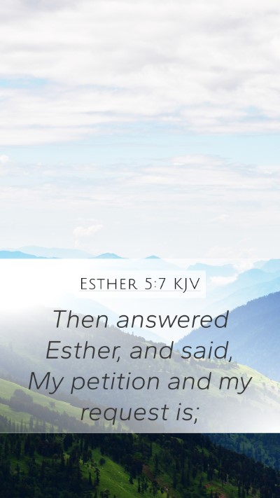 Esther 5:7 Explained