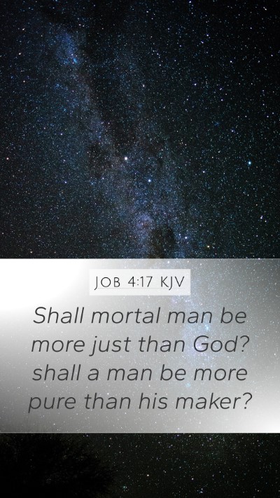 Job 4:17 Explained