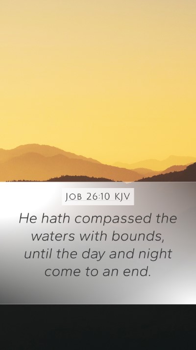 Job 26:10 Explained