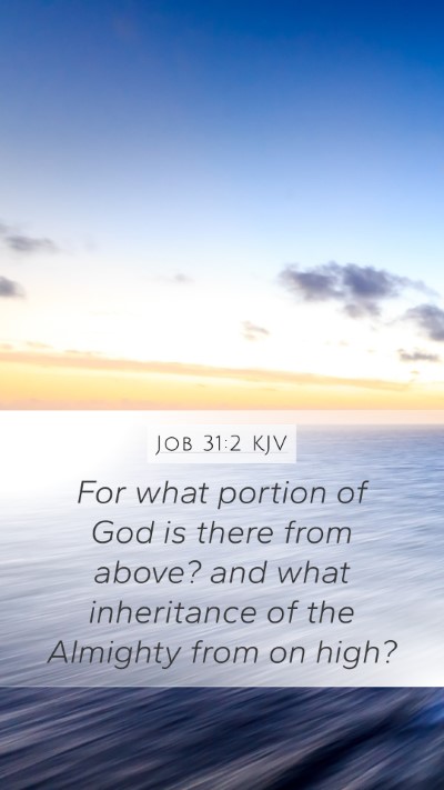 Job 31:2 Explained