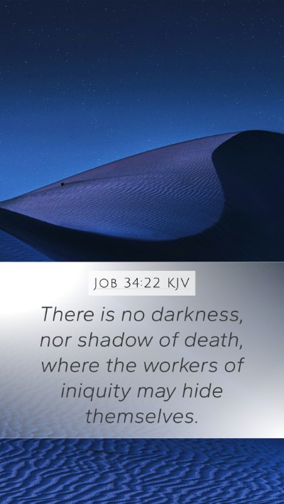Job 34:22 Explained