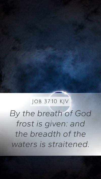 Job 37:10 Explained