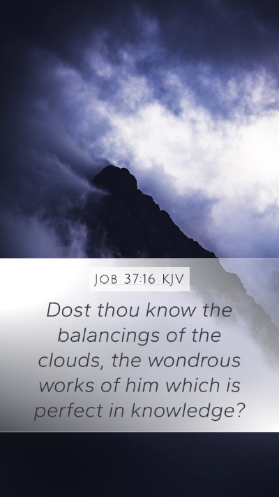 Job 37:16 Explained