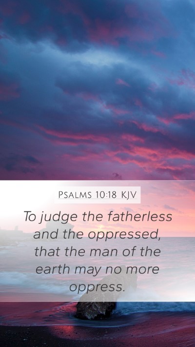 Psalms 10:18 Explained