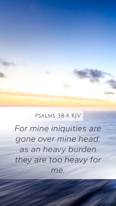 Psalms 38:4 Explained