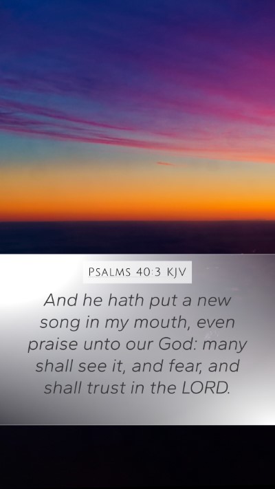 Psalms 40:3 Explained
