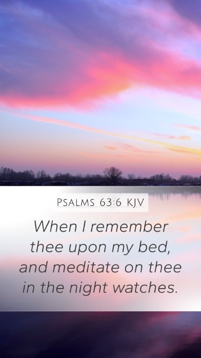 Psalms 63:6 Explained