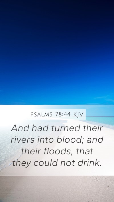 Psalms 78:44 Explained