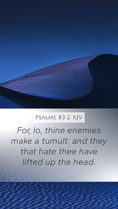 Psalms 83:2 Explained