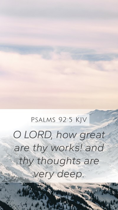 Psalms 92:5 Explained