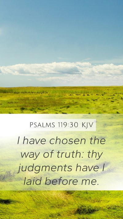Psalms 119:30 Explained