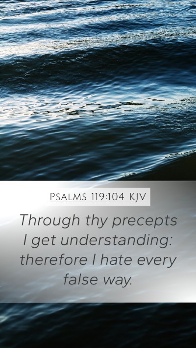Psalms 119:104 Explained
