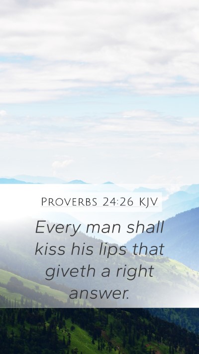 Proverbs 24:26 Explained