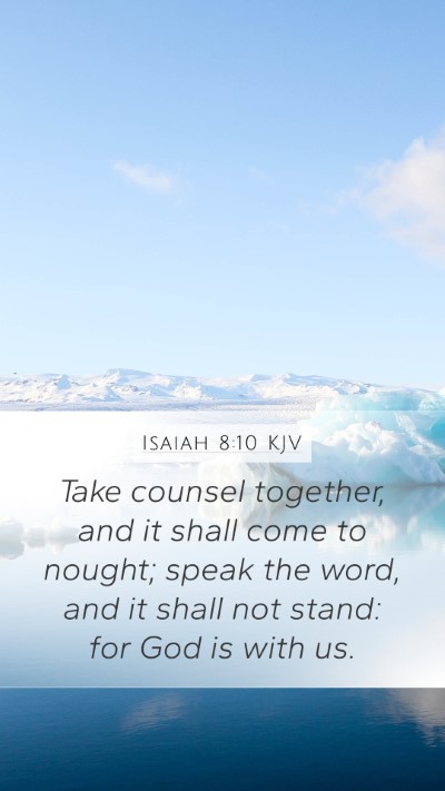 Isaiah 8:10 Explained