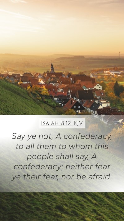 Isaiah 8:12 Explained