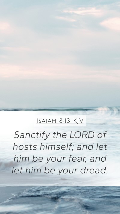 Isaiah 8:13 Explained