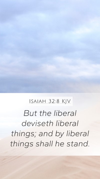 Isaiah 32:8 Explained