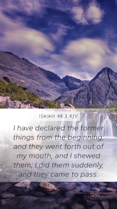 Isaiah 48:3 Explained