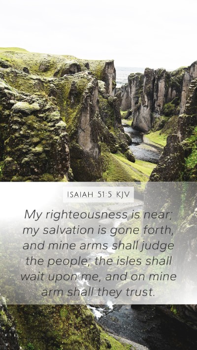 Isaiah 51:5 Explained