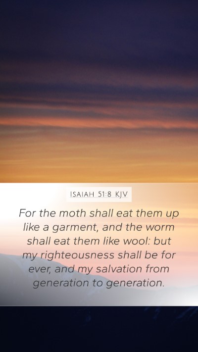 Isaiah 51:8 Explained