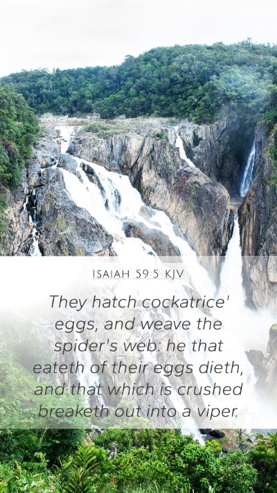 Isaiah 59:5 Explained