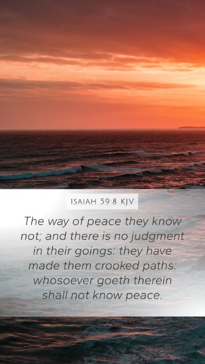 Isaiah 59:8 Explained
