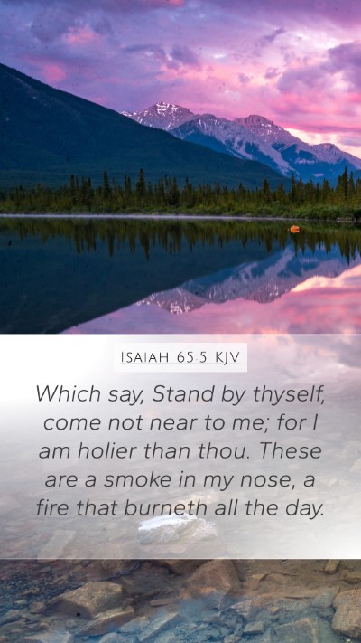 Isaiah 65:5 Explained