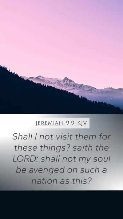 Jeremiah 9:9 Explained