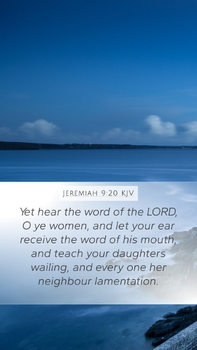 Jeremiah 9:20 Explained