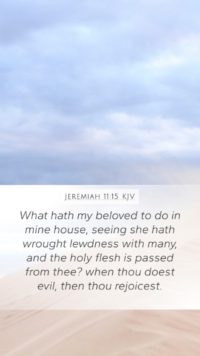 Jeremiah 11:15 Explained