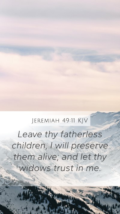 Jeremiah 49:11 Explained
