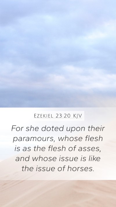 Ezekiel 23:20 Explained