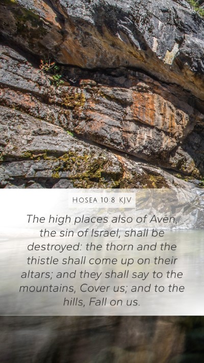 Hosea 10:8 Explained