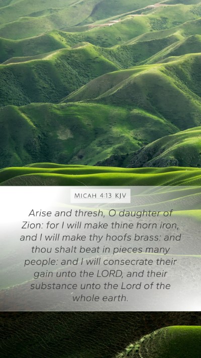 Micah 4:13 Explained