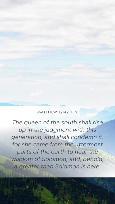 Matthew 12:42 Explained