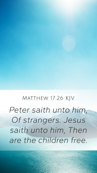 Matthew 17:26 Explained