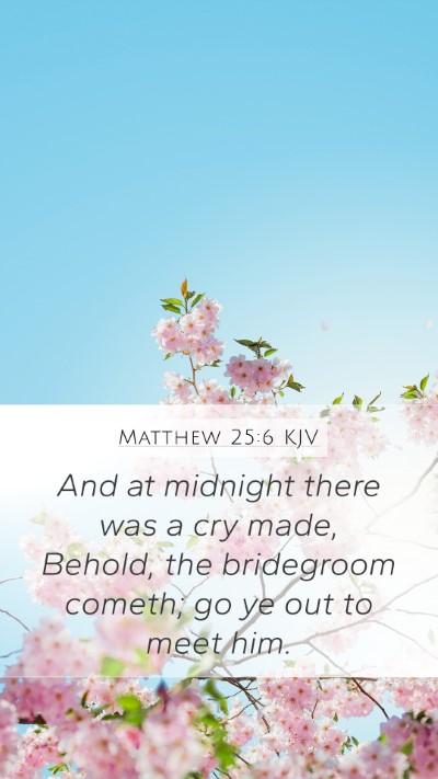 Matthew 25:6 Explained